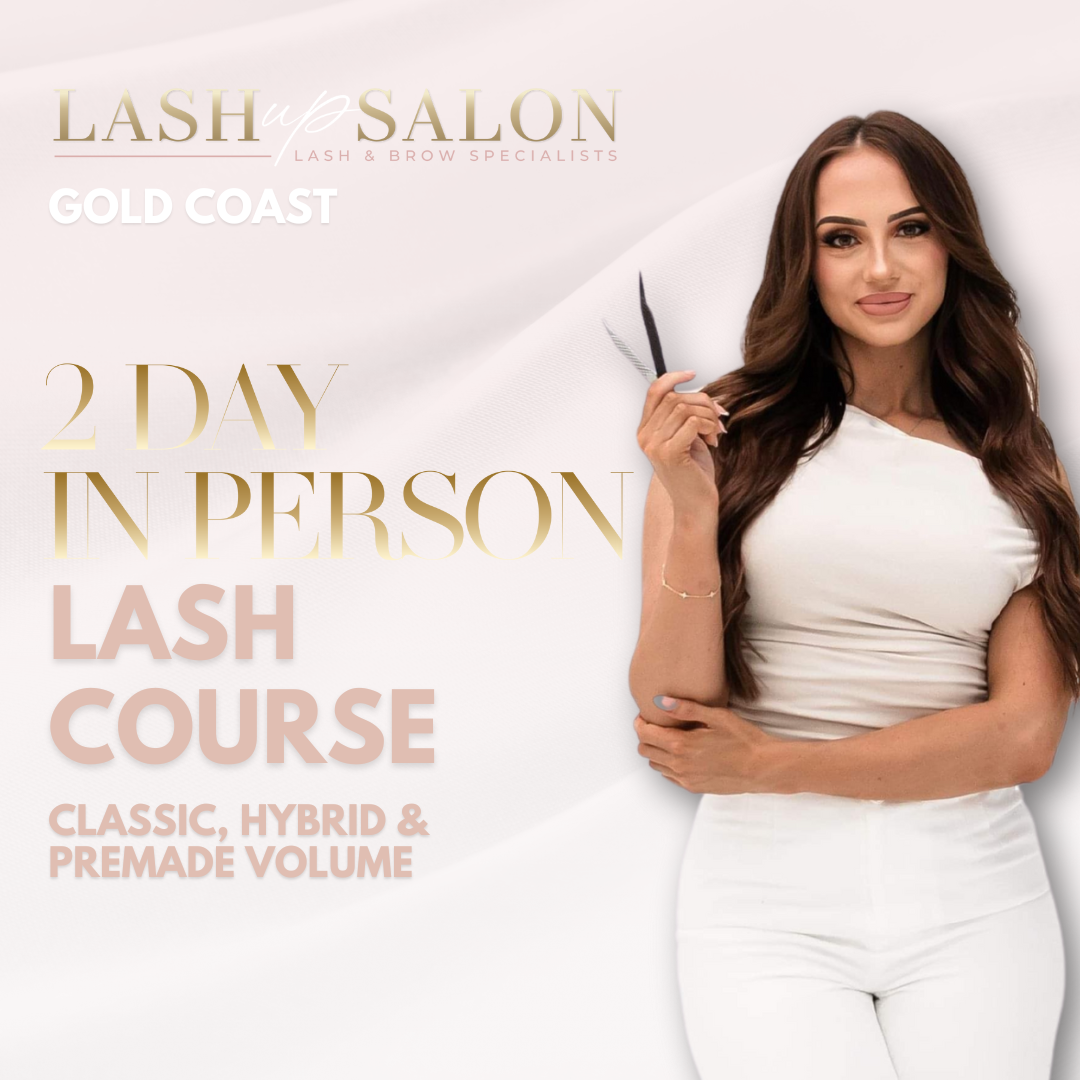 GOLD COAST: 2 Day In-Person Lash Course: Classic, Hybrid & Premade Volume