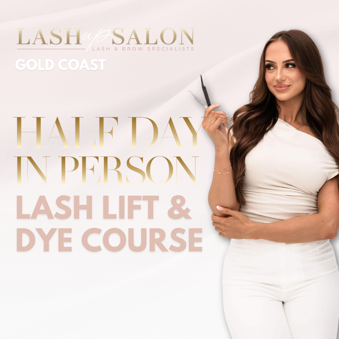 GOLD COAST: Half Day Lash Lift & Dye Course